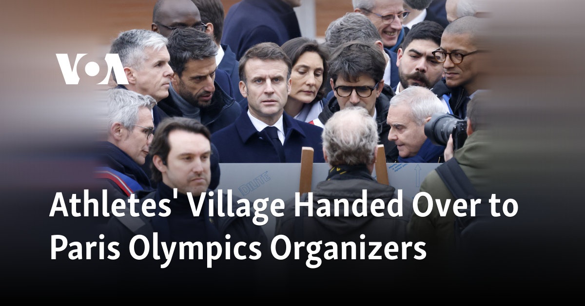 Athletes’ Village Handed Over to Paris Olympics Organizers  