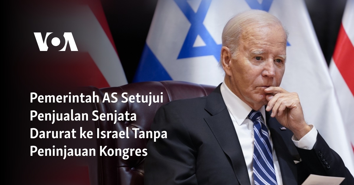 Pemerintah AS Setujui Penjualan Senjata Darurat Ke Israel Tanpa ...