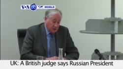 VOA60 World- British Judge Say Putin 'Probably' OKd Ex-Spy's Murder