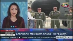 Laporan Langsung VOA untuk Metro TV: Larangan Membawa Gadget ke Kabin Pesawat
