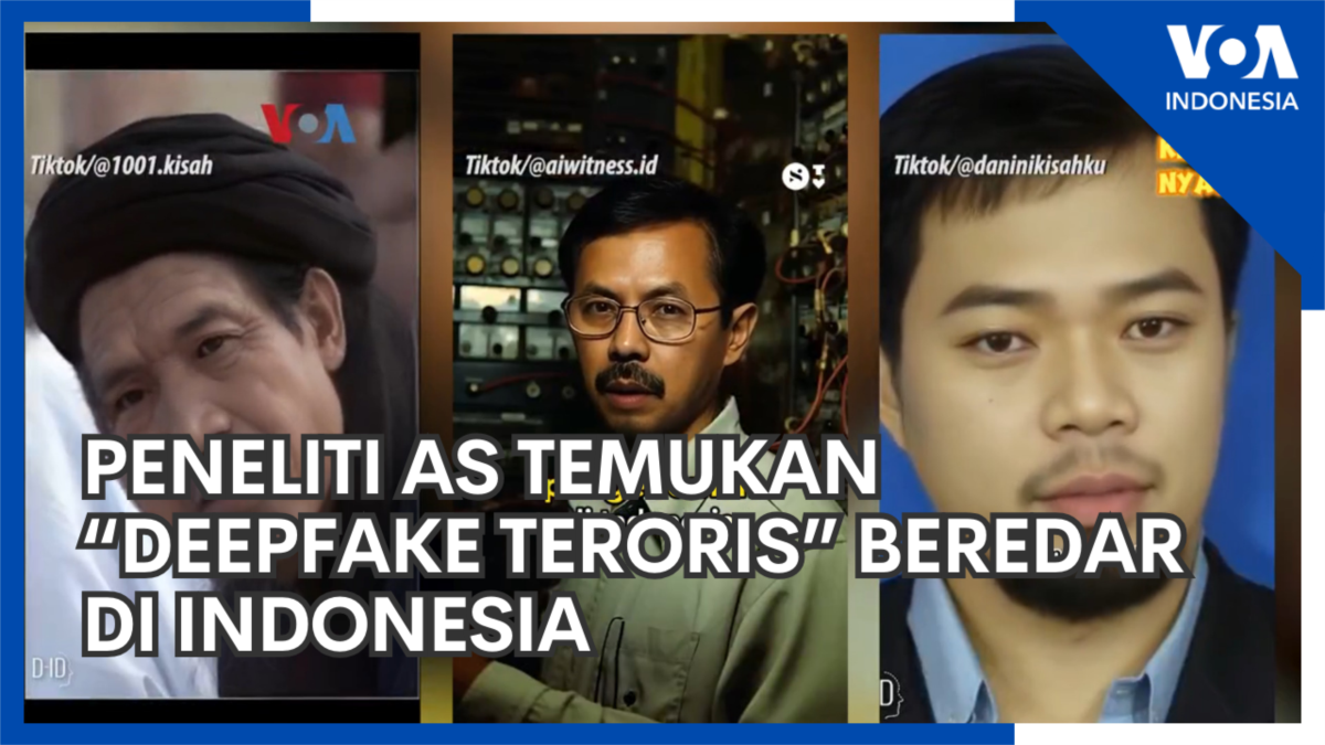 Peneliti AS Temukan “Deepfake Teroris” Beredar Di Indonesia