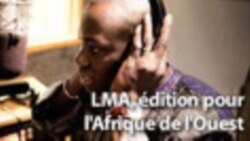 LMA, édition pour l'Afrique de l'Ouest 6h TU