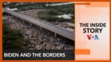 The Inside Story - Biden and the Borders