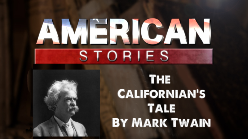 ‘The Californian’s Tale,’ by Mark Twain