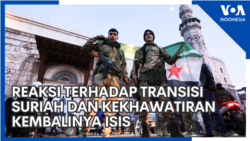 Reaksi terhadap Transisi Suriah dan Kekhawatiran Kembalinya ISIS