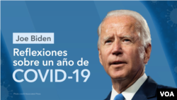 Joe Biden: Reflexiones sobre un año de COVID-19 