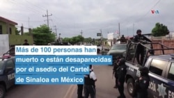 Más de 100 muertos o desaparecidos en guerra interna del Cartel de Sinaloa en México 