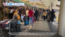 VOA 60: Kenya aviation strike strands hundreds at the country’s biggest airport, and more 