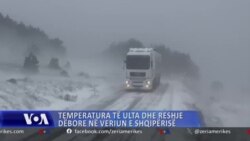 Veriu i Shqipërisë përfshihet nga temperaturat e ulëta dhe reshjet e dëborës