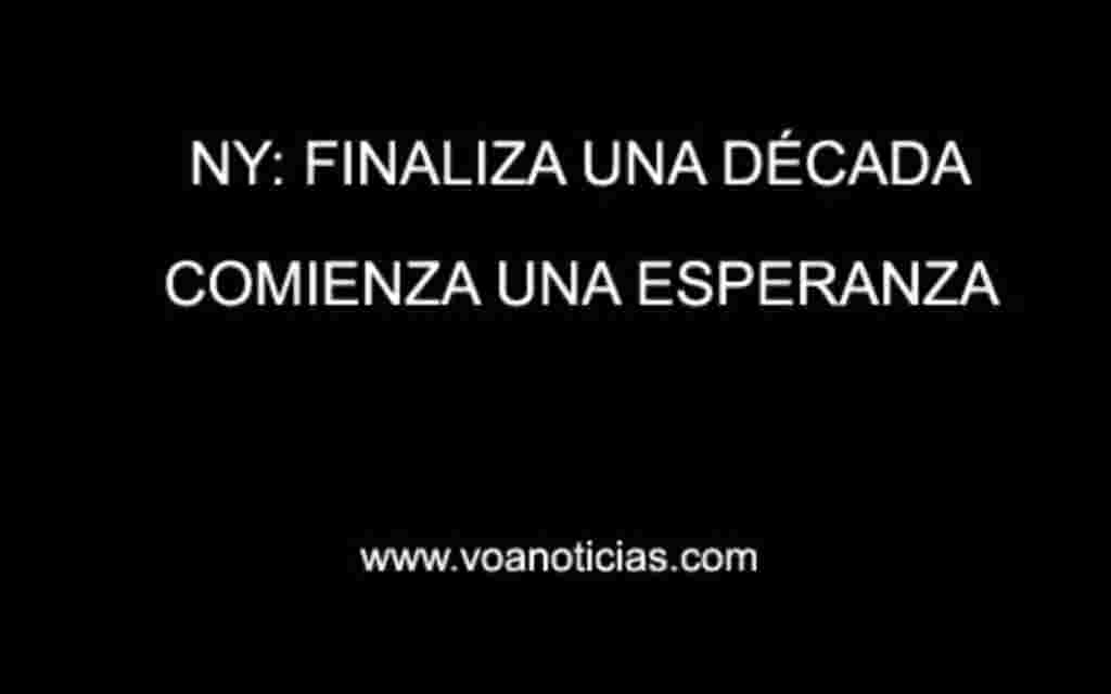 NY: finaliza una década, comienza una esperanza