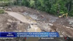 Përpjekjet për rimëkëmbjen e zonave të goditura nga uragani “Helene” 