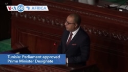 VOA60 Afrikaa - Tunisia's Parliament approved Prime Minister Designate Mechichi's coalition