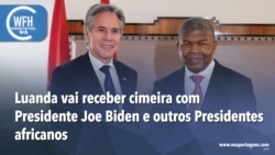 Washington Fora d’Horas: Luanda vai receber cimeira com Joe Biden e outros Presidentes africanos