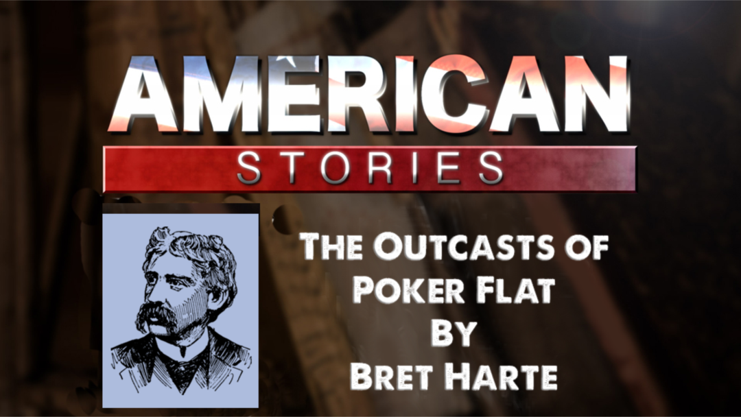 The Outcasts Of Poker Flat Summary