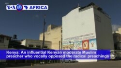 VOA60 Africa -An influential Kenyan moderate Muslim preacher shot dead in Mombasa