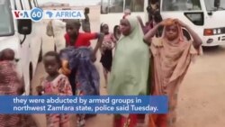 VOA60 Africa - Nigeria: Nearly 100 hostages rescued in Zamfara state
