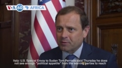 VOA 60: US Special Envoy says not enough political appetite to end conflict in Sudan