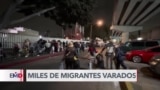 Miles de migrantes quedan varados en norte de México con el fin de CBP One