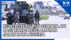 Kontroversi RUU Senjata Api bagi Korps Keselamatan Jalan Raya Nigeria