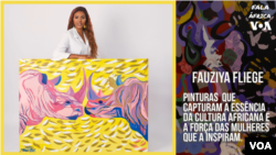 Fala África: "A morte do meu pai me conectou muito mais à arte," Fauziya Fliege