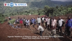 VOA60: Uganda villagers mourn floods, landslide victims, and more