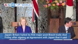 VOA60 Addunyaa - Britain hailed its first major post-Brexit trade deal after signing an agreement with Japan