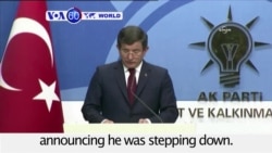 VOA60 World PM - Turkey's PM Davutoglu to Step Down