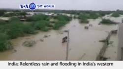 VOA60 World 7-26- Relentless rain and flooding in India’s western Gujarat state kills at least 75 people