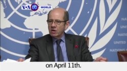 VOA60 World - UN Special Envoy for Syria expects to resume Syria talks on April 11th