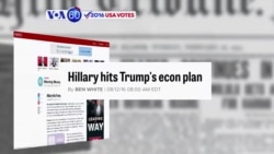 VOA60 Elections - Politico: Hillary Clinton criticize Donald Trump’s tax plans and business record