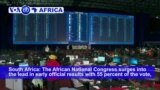 VOA60 Africa - South Africa: The African National Congress surges into the lead in early official results