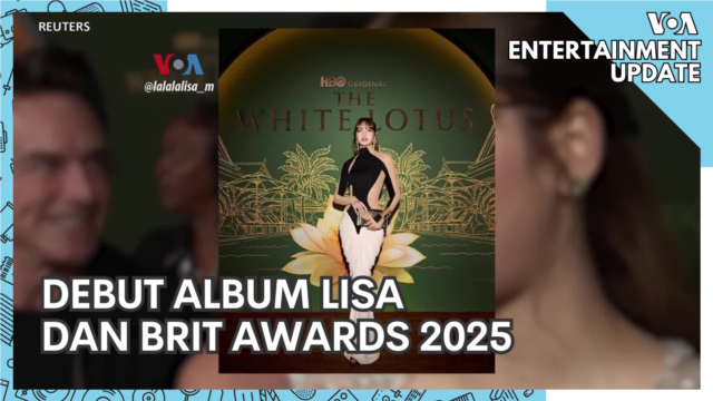 VOA Entertainment Update: Debut Album Lisa dan Brit Awards 2025 - Maret 12, 2025 episode artwork