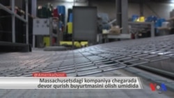 Massachusetsdagi kompaniya chegarada devor qurish buyurtmasini olish umidida