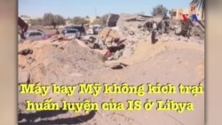 Mỹ không kích trại huấn luyện IS ở Libya