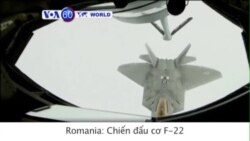 Chiến đấu cơ F-22 được Mỹ điều tới Romania (VOA60)