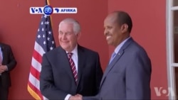 VOA60 Afirka: Sakataren Harkokin Wajen Amurka Rex Tillerson Ya Hadu Da Takawaransa Na Djibouti Mahmoud Ali