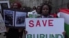 Burundian Protesters Call for Strong UN Presence