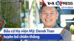 Bầu cử Hạ viện Mỹ: Derek Tran tuyên bố chiến thắng | Truyền hình VOA 27/11/24