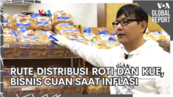 VOA Global Report: Rute Distribusi Roti dan Kue, Bisnis Cuan Saat Inflasi