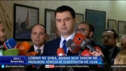 Lobimi në SHBA, Basha nuk paraqitet në Prokurori