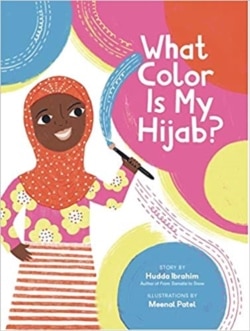 The cover of the book "What Color is My hijab" by Hudda Ibrahim.