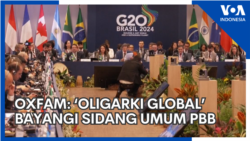 ‘Oligarki Global’ Bayangi Sidang Umum PBB, Menurut Oxfam
