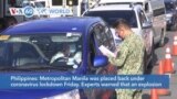 VOA60 World- Metropolitan Manila was placed back under coronavirus lockdown Friday
