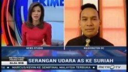 Laporan VOA untuk Metro Pagi Prime Time: Serangan Udara AS ke Suriah