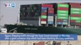 VOA60 World - Egypt: Massive Ship Blocking Suez Canal Freed