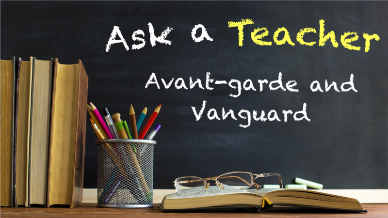 Avant-garde and Vanguard