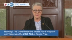 VOA60 Addunyaa - The UN World Food Program won the 2020 Nobel Peace Prize for its efforts to combat hunger