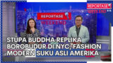 Stupa Buddha Replika Borobudur di New York, Fashion Modern Suku Asli Amerika
