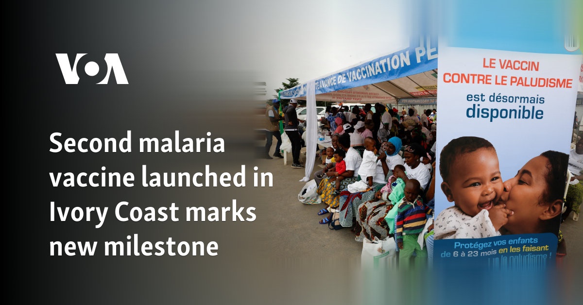 Second malaria vaccine launched in Ivory Coast marks new milestone