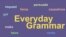 Everyday Grammar: Causatives